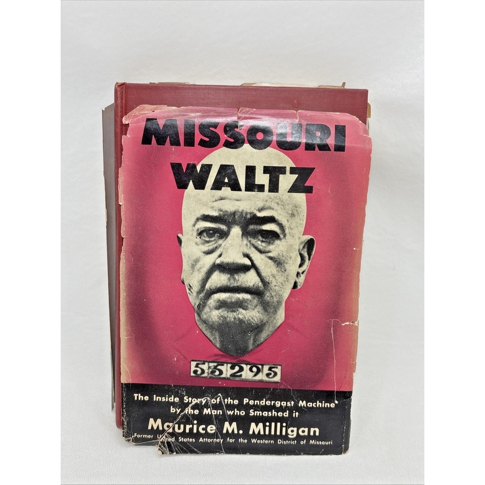 Missouri Waltz Maurice M. Milligan 1948 Hardcover First Edition Vtg 40s Gangster